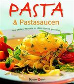 ISBN 9783809412632: Pasta & Pastasaucen – Die besten Rezepte in 1000 Küchen getestet