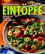 ISBN 9783809417101: Herzhafte Eintöpfe - Die besten Rezepte ohne Fleisch