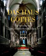 ISBN 9783809418221: Das Haus Gottes – Die Geschichte der christlichen Kirchen