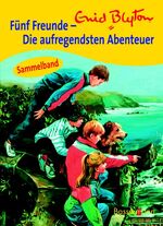 ISBN 9783809418344: Fünf Freunde - Die aufregendsten Abenteuer – Dreierband