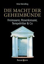 ISBN 9783809419235: Die Macht der Geheimbünde / Freimaurer, Rosenkreuzer, Tempelritter & Co