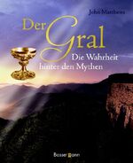 ISBN 9783809420118: Der Gral: Die Wahrheit hinter den Mythen Die Wahrheit hinter den Mythen