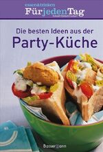 ISBN 9783809422716: Die besten Ideen aus der Party-Küche