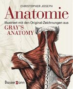 ISBN 9783809423973: Anatomie: Illustriert mit den Original-Zeichnungen aus Grays Anatomy