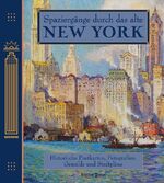 ISBN 9783809424550: Spaziergänge durch das alte New York