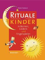 ISBN 9783809425199: Rituale für Kinder – in Reimen, Liedern und Fingerspielen