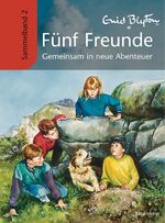 ISBN 9783809426509: Fünf Freunde - Gemeinsam in neue Abenteuer - Sammelband 2