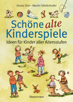 ISBN 9783809427520: Schöne alte Kinderspiele - Ideen für Kinder aller Altersstufen