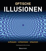 ISBN 9783809430278: Optische Illusionen - Schauen, erkennen, staunen