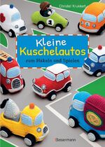 ISBN 9783809435136: Kleine Kuschelautos - zum Häkeln und Spielen