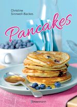 ISBN 9783809436140: Pancakes & Pancake-Art (mit Links zu Filmanleitungen) – Die besten Rezepte für den Frühstücks-Klassiker aus den USA