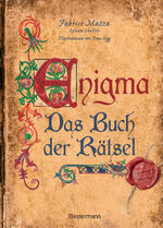 ISBN 9783809438090: Enigma: Das Buch der Rätsel : Bilderrätsel, Streichholzspiele, logische und mathematische Rätsel, Paradoxien und Scherzfragen in mittelalterlicher Illustrationen