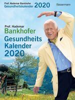 ISBN 9783809440888: Prof. Bankhofers Gesundheitskalender - Zuverlässige Hausmittel und Naturrezepte für Gesundheit und Wohlbefinden