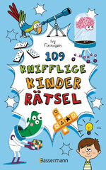 ISBN 9783809447993: 109 knifflige Kinderrätsel. Ab 8 Jahren - Logik- und Denkrätsel, Labyrinthe, Bilder- und Zahlenrätsel u.v.m.