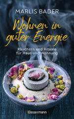 ISBN 9783809448075: Wohnen in guter Energie. Räuchern und Rituale für Haus und Wohnung