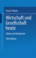 Wirtschaft und Gesellschaft heute – Fakten und Tendenzen