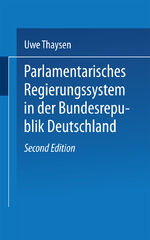 Parlamentarisches Regierungssystem in der Bundesrepublik Deutschland - Daten, Fakten, Urteile im Grundriss