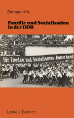 ISBN 9783810002709: Familie und Sozialisation in der DDR