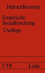 Empirische Sozialforschung - Modelle und Methoden d. Datenerhebung und Datenauswertung