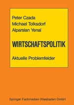 ISBN 9783810006516: Wirtschaftspolitik Aktuelle Problemfelder