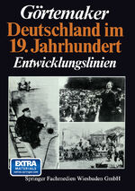 Manfred Goertemaker: Deutschland im 19. Manfred Goertemaker: Deutschland im 19.