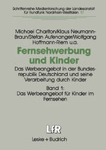 ISBN 9783810013965: Fernsehwerbung und Kinder - Das Werbeangebot in der Bundesrepublik Deutschland und seine Verarbeitung durch Kinder Band 1: Das Werbeangebot für Kinder im Fernsehen