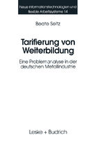 ISBN 9783810015716: Tarifierung von Weiterbildung – Eine Problemanalyse in der deutschen Metallindustrie