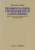 ISBN 9783810017055: Präsidentialismus und Demokratie in Lateinamerika: Argentinien, Brasilien, Chile und Uruguay im historischen Vergleich