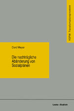 ISBN 9783810017482: Die nachträgliche Abänderung von Sozialplänen