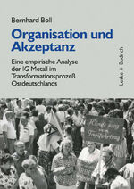 ISBN 9783810017741: Organisation und Akzeptanz – Eine empirische Analyse der IG Metall im Transformationsprozeß Ostdeutschlands