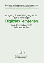 ISBN 9783810022912: Digitales Fernsehen – Regulierungskonzepte und -perspektiven