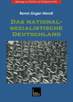 ISBN 9783810025135: Das nationalsozialistische Deutschland (Beiträge zur Politik und Zeitgeschichte)