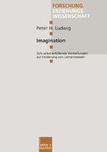 ISBN 9783810025692: Imagination – Sich selbst erfüllende Vorstellungen zur Förderung von Lernprozessen