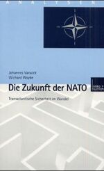 ISBN 9783810029058: Die Zukunft der NATO - Transatlantische Sicherheit im Wandel