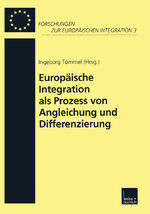 ISBN 9783810029485: Europäische Integration als Prozess von Angleichung und Differenzierung