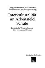 ISBN 9783810029515: Interkulturalität im Arbeitsfeld Schule – Empirische Untersuchungen über Lehrer und Schüler