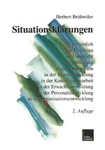 ISBN 9783810030030: Brühwiler - Situationsklärungen - persönlich in Projekten im Unterricht in der Beratung in der Supervision in der Teamentwicklung in der Kommissionsarbeit in der Erwachsenenbildung in der Personalentwicklung in der Organisationsentwicklung