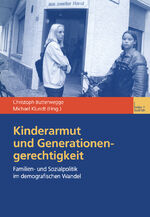 ISBN 9783810030825: Kinderarmut und Generationengerechtigkeit - Familien- und Sozialpolitik im demografischen Wandel