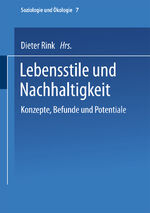 ISBN 9783810031129: Lebensstile und Nachhaltigkeit - Konzepte, Befunde und Potentiale