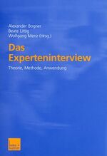 Das Experteninterview - Theorie, Methode, Anwendung