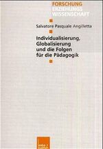 ISBN 9783810032966: Individualisierung, Globalisierung und die Folgen für die Pädagogik