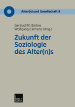 ISBN 9783810035721: Zukunft der Soziologie des Alter(n)s