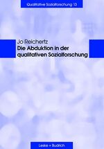 ISBN 9783810035950: Die Abduktion in der qualitativen Sozialforschung