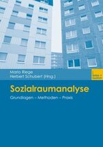 ISBN 9783810036049: Sozialraumanalyse – Grundlagen - Methoden - Praxis
