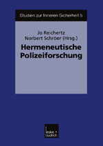 ISBN 9783810036629: Hermeneutische Polizeiforschung