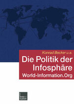 Die Politik der Infosphäre – World-Information.Org