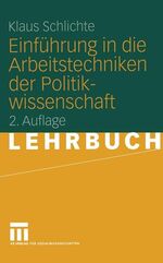 ISBN 9783810040633: Einführung in die Arbeitstechniken der Politikwissenschaft
