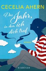 ISBN 9783810501530: Das Jahr, in dem ich dich traf. Roman