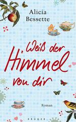 ISBN 9783810502650: Weiß der Himmel von dir