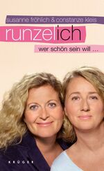 Runzel-Ich – Wer schön sein will...